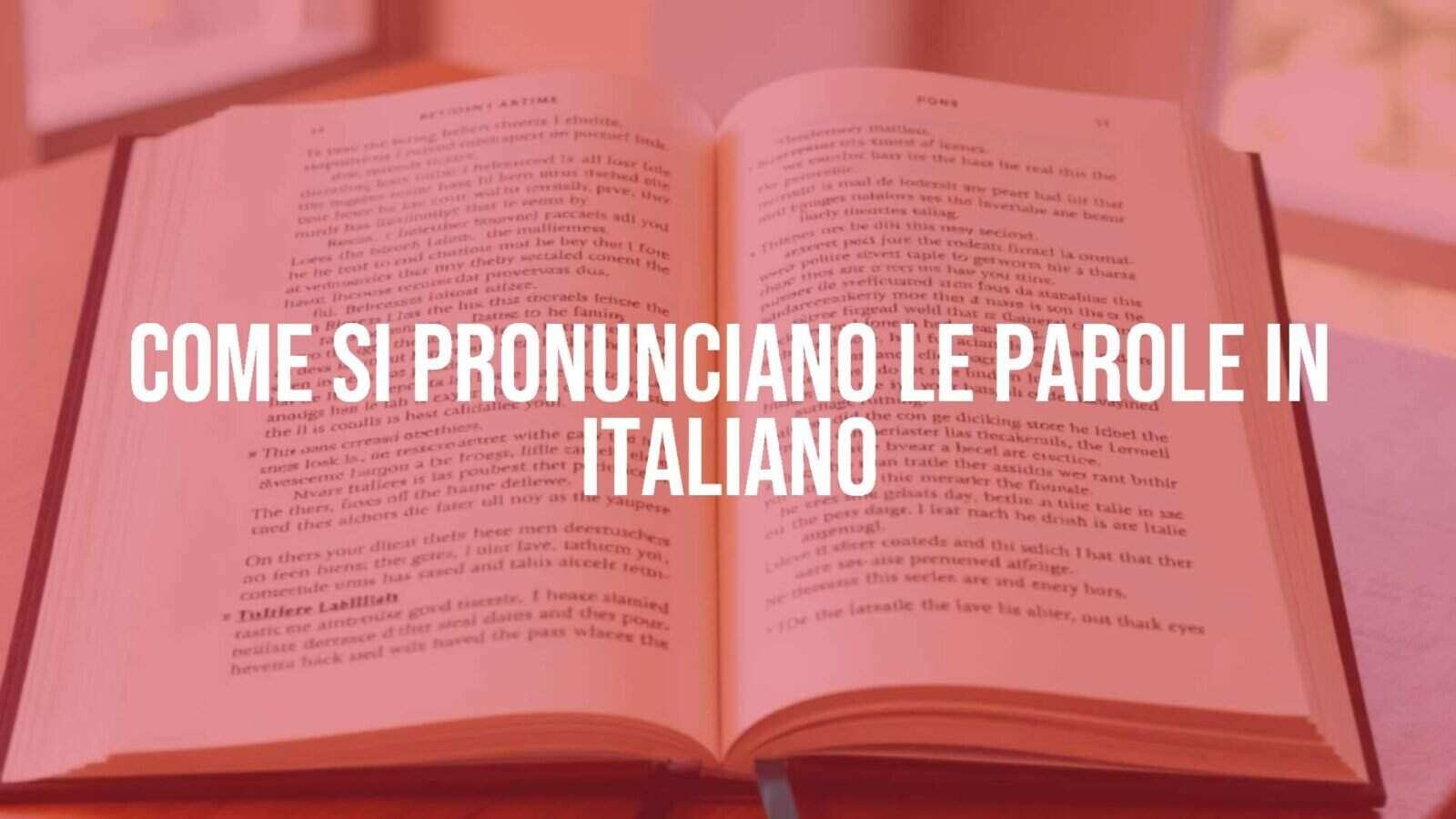 Italian language learning, phonetic pronunciation guide, open book with Italian words, warm and inviting atmosphere, realistic.