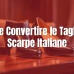 Italian shoes elegantly displayed on a wooden table with a size conversion chart, stylish and realistic.